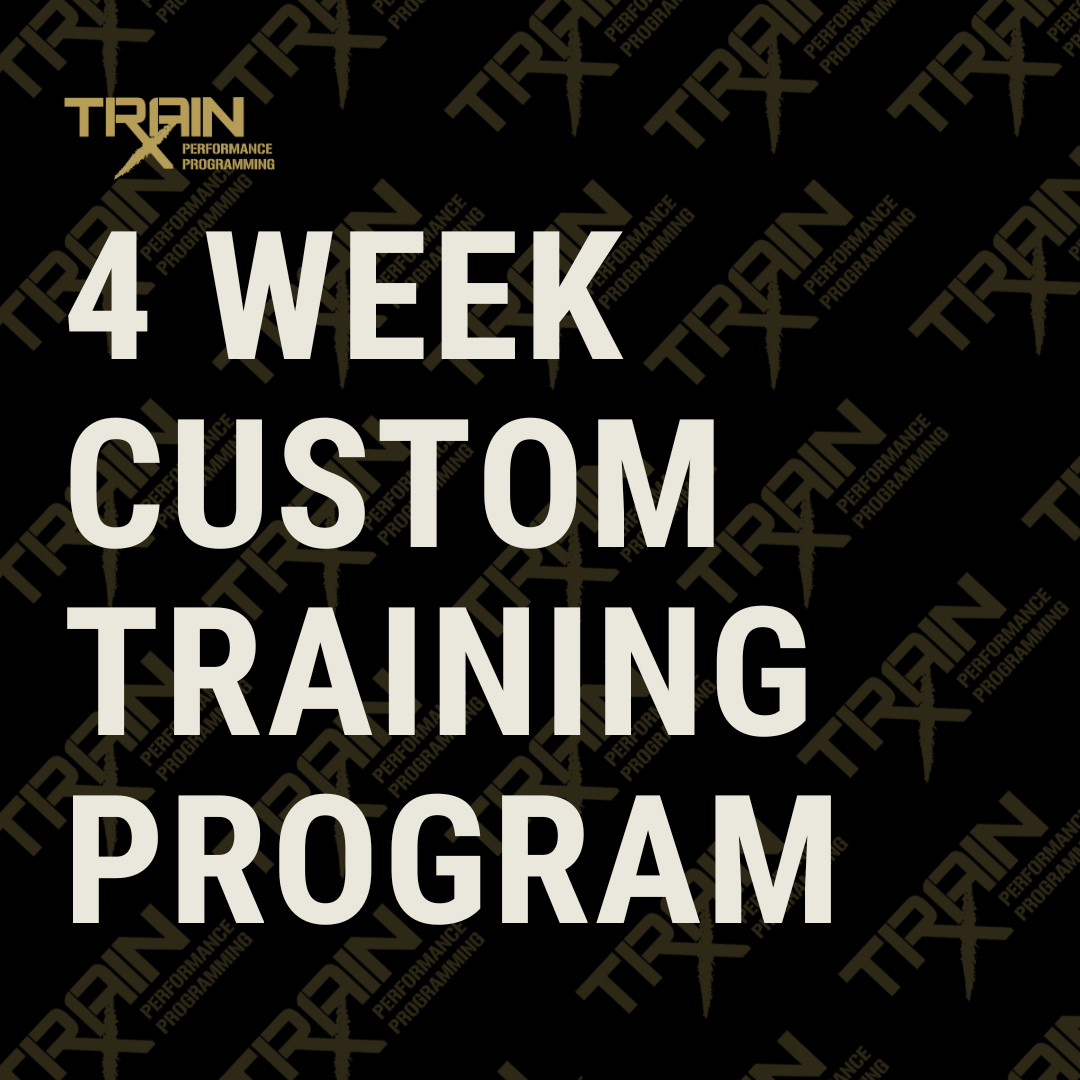 4 Week Custom Training Program