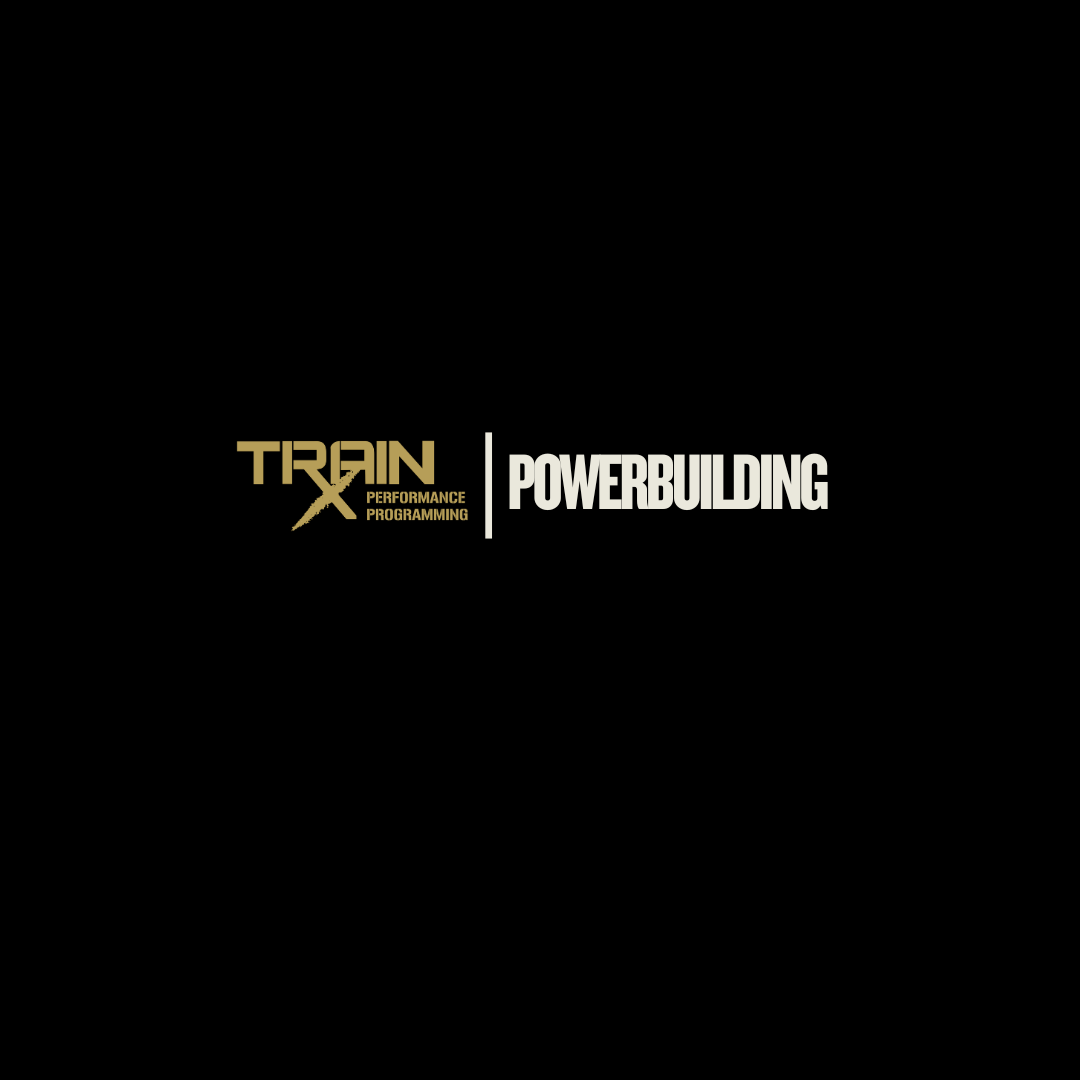 Powerbuilding - Strength & Conditioning 12 Week Program