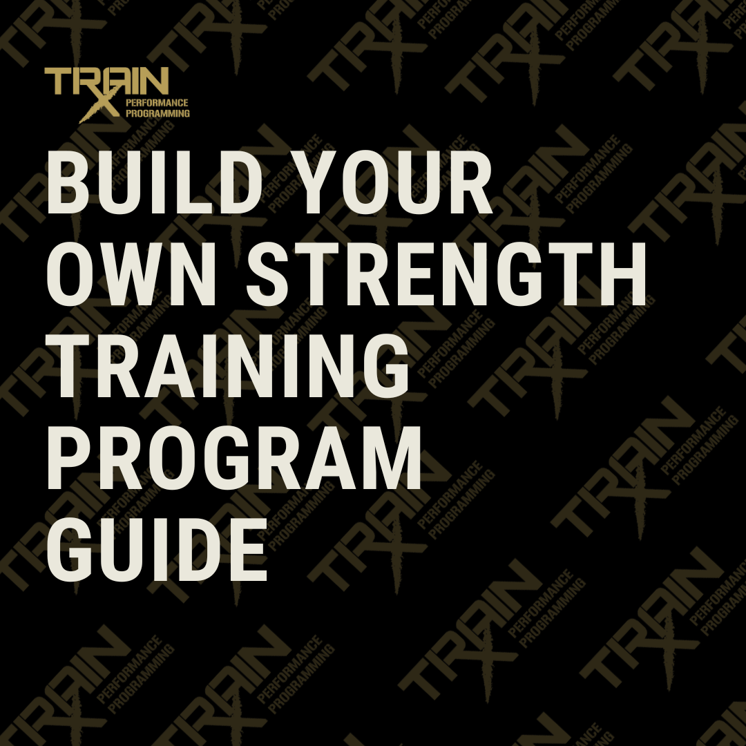 Build Your Own Strength Training Program Guide