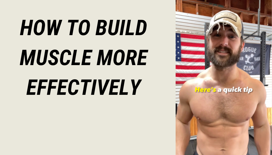 Build Muscle More Effectively