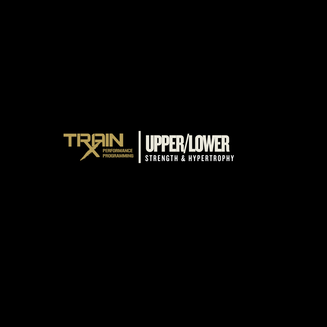 Upper/Lower Strength & Hypertrophy 12 Week Training Program